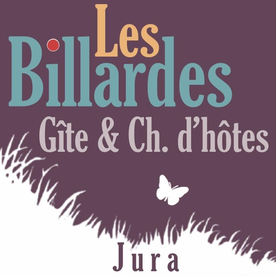 Les Billardes - Le Gite - Jura Gizia Екстериор снимка